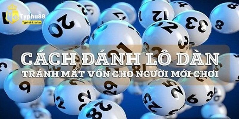 Phương pháp chơi dàn đề 90 số bất bại siêu chuẩn