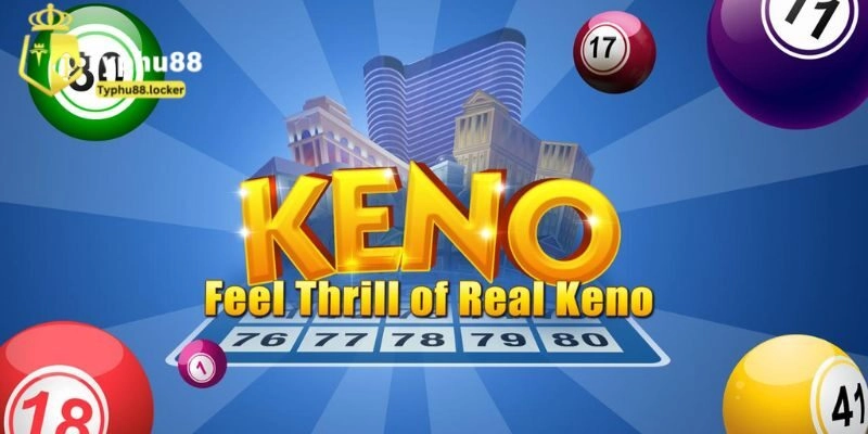Giới thiệu về trúng Keno